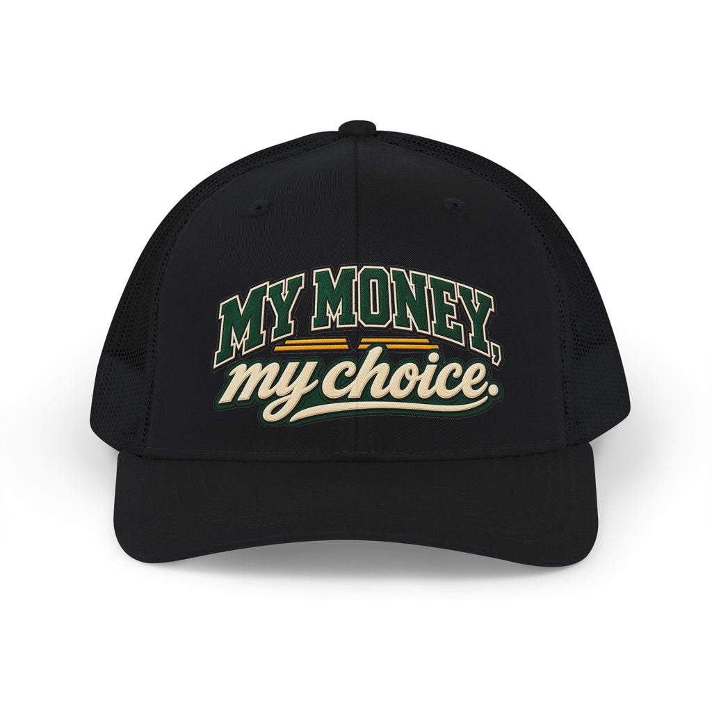 My Money My Choice Snapback Trucker Cap