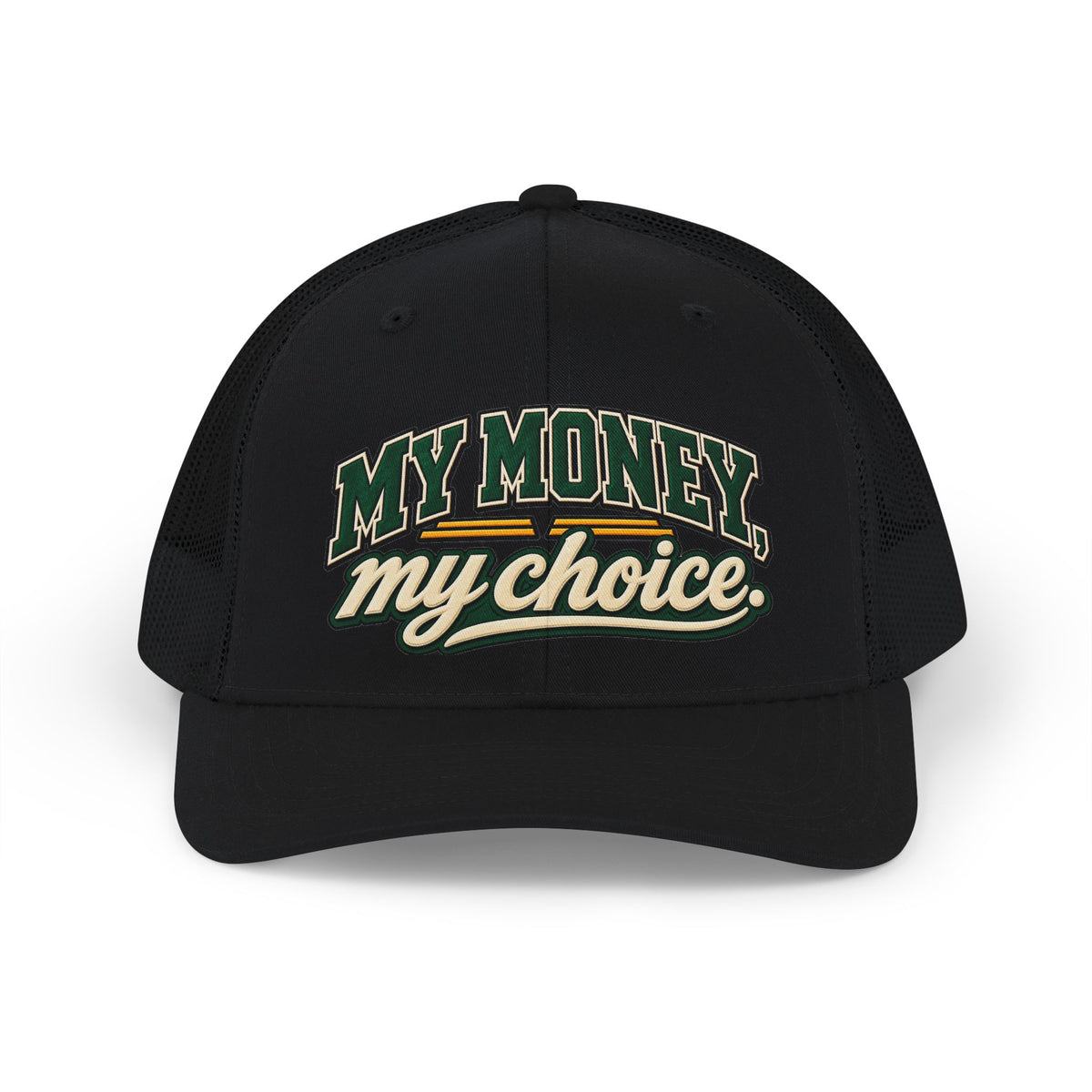 My Money My Choice Snapback Trucker Cap